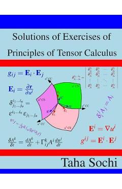 Coperta cărții 'Solutions of Exercises of Principles of Tensor Calculus - Taha Sochi'