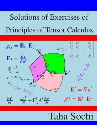 Solutions of Exercises of Principles of Tensor Calculus - Taha Sochi