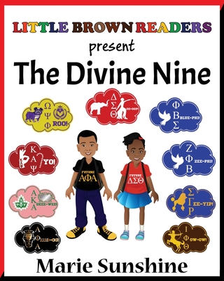 Little Brown Readers present... The Divine Nine - Marie Sunshine