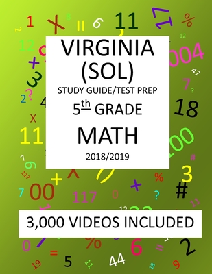 5th Grade VIRGINIA SOL, 2019 MATH, Test Prep: : 5th Grade VIRGINIA STANDARDS of LEARNING 2019 MATH Test Prep/Study Guide - Mark Shannon