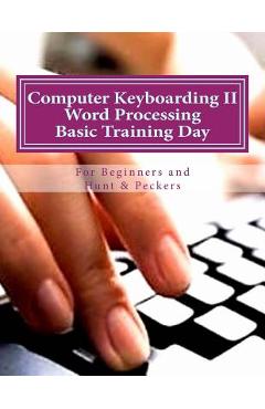 Coperta cărții 'Computer Keyboarding II Word Processing Basic Training Day for Hunt & Peckers - Katie Canty Ed D.'