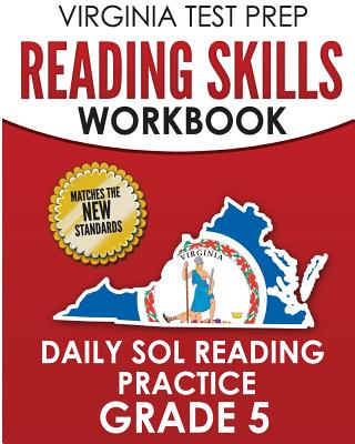 VIRGINIA TEST PREP Reading Skills Workbook Daily SOL Reading Practice Grade 5: Preparation for the SOL Reading Tests - V. Hawas