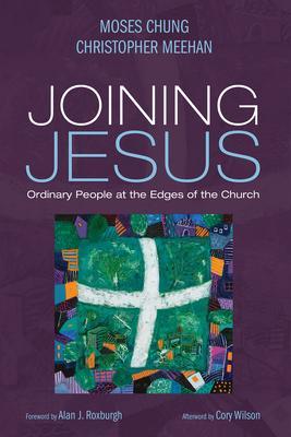 Joining Jesus - Moses Chung