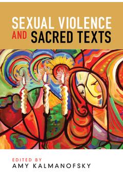 Coperta cărții 'Sexual Violence and Sacred Texts - Amy Kalmanofsky'
