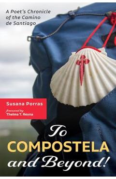 Coperta cărții 'To Compostela and Beyond! - Susana Porras'