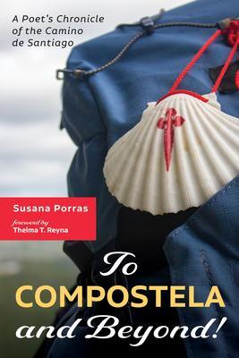 Coperta cărții 'To Compostela and Beyond! - Susana Porras'
