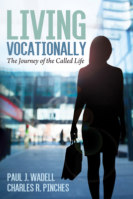 Living Vocationally - Paul J. Wadell