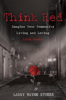 Think Red - Larry Stoess