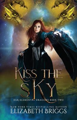 Kiss The Sky - Elizabeth Briggs