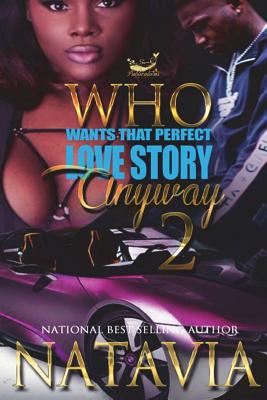 Who Wants That Perfect Love Story Anyway 2 - Natavia