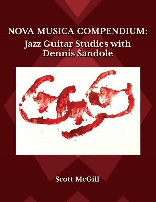 Nova Musica Compendium: Jazz Guitar Studies with Dennis Sandole - Kirill Ildyukov