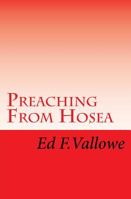 Preaching From Hosea - Ed F. Vallowe