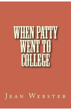 Coperta cărții 'When Patty Went to College - Jean Webster'