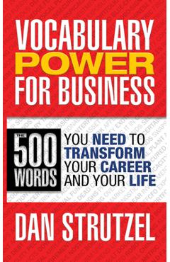 Coperta cărții 'Vocabulary Power for Business: 500 Words You Need to Transform Your Career and Your Life: 500 Words You Need to'