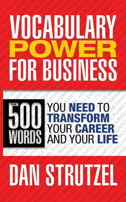 Coperta cărții 'Vocabulary Power for Business: 500 Words You Need to Transform Your Career and Your Life: 500 Words You Need to'