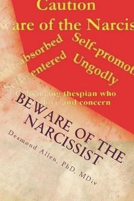 Beware of the Narcissist: A Commentary on the Epistle of Jude - Desmond Allen