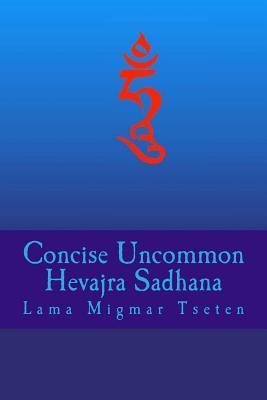 Concise Uncommon Hevajra Sadhana - Lama Migmar Tseten