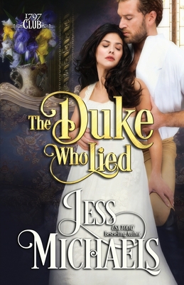 The Duke Who Lied - Jess Michaels