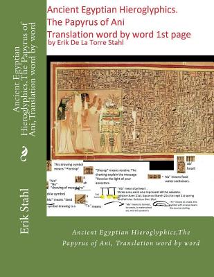 Coperta cărții 'Ancient Egyptian Hieroglyphics, The Papyrus of Ani, Translation word by word: Ancient Egyptian Hieroglyphics, The'