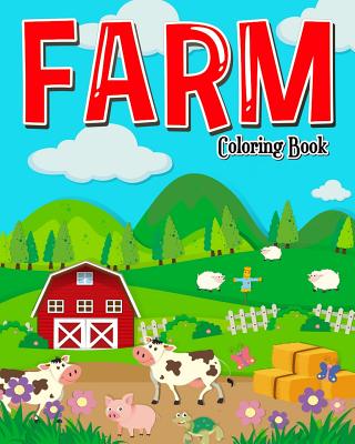 Farm Coloring Book: Farm Coloring Books for Kids: Plus Children Activities Books for Kids Ages 2-4, 4-8, Boys, Girls, Fun Early Learning! - Purple Queen