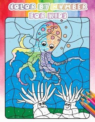 Color By Number For Kids: Gorgeous Ocean & Wildlife Animal Coloring Book For Kids, Teens with Large Size(Activity Book For Kids, Ages4-8) - Russ Focus