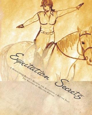 Equitation Secrets - Melanie Patton