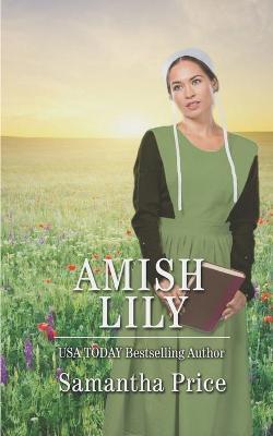 Amish Lily: Amish Romance - Samantha Price