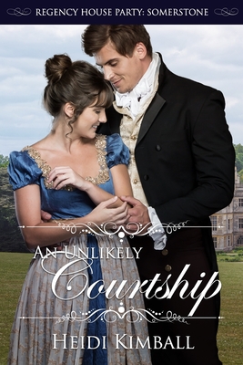 An Unlikely Courtship - Heidi Kimball