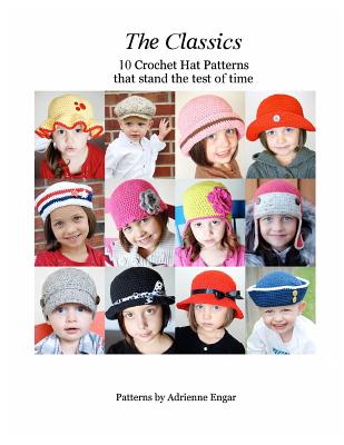 The Classics: 10 Crochet Hat Patterns That Stand the Test of Time - Adrienne Engar