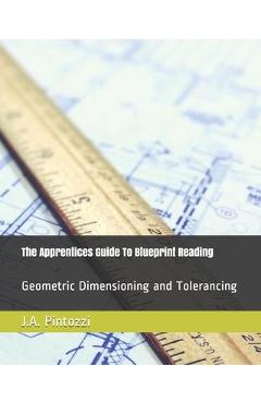 Coperta cărții 'The Apprentices Guide To Blueprint Reading - J. A. Pintozzi'