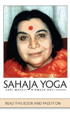 Sahaja Yoga - Shri Mataji Nirmala Devi