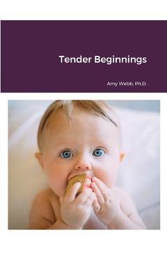 Coperta cărții 'Tender Beginnings - Amy Webb'