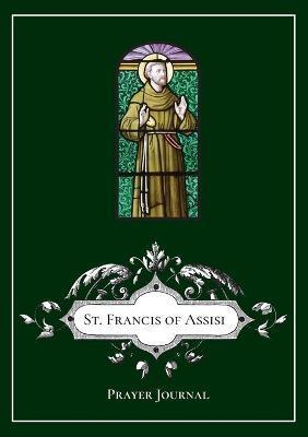 Coperta cărții 'St. Francis of Assisi Prayer Journal - Michael Lamorte'