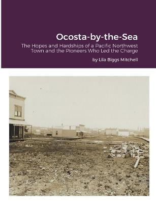 Ocosta-by-the-Sea - Lila Biggs Mitchell