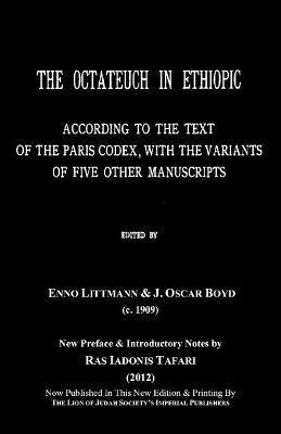 THE OCTATEUCH IN ETHIOPIC Study Book Vol.1; Part 1 & 2 Genesis to Leviticus - Enno Littmann