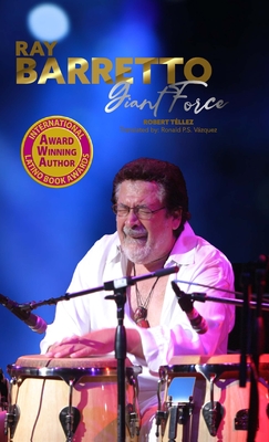 Ray Barretto, Giant Force - Robert Téllez