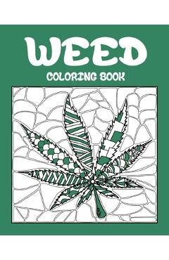 Coperta cărții 'Weed Coloring Book: Best Coloring Books for Adults Who are Stoner or Smoker - Paperland'