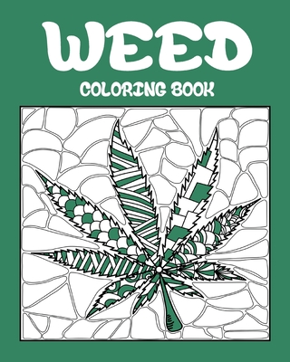 Weed Coloring Book: Best Coloring Books for Adults Who are Stoner or Smoker - Paperland