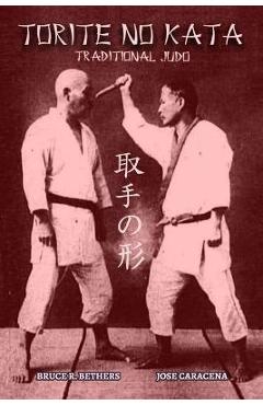 Coperta cărții 'TORITE NO KATA (English): Traditional Judo - Bruce R. Bethers'