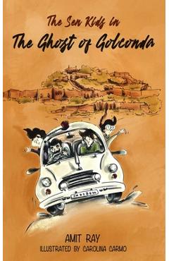Coperta cărții 'The Ghost of Golconda: Indian history based children's detective story for boys and girls age 9-12 - Carolina Carmo'