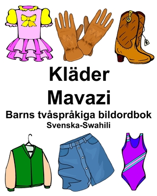 Svenska-Swahili Kläder/Mavazi Barns tvåspråkiga bildordbok - Richard Carlson