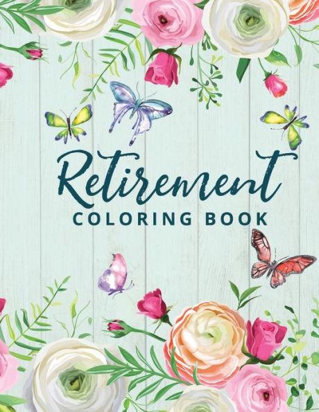 Retirement Coloring Book: Happy Retirement Gift for Women with Fun and Relaxing Retirement Themed Coloring Pages - Jo Puzzled