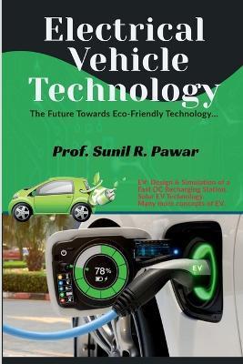 Electrical Vehicle Technology. - Sunil Pawar