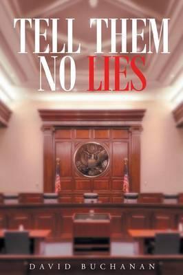 Tell Them No Lies - David Buchanan