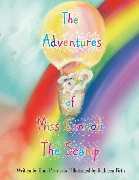 The Adventures of Miss Cannoli the Scamp - Dom Perruccio