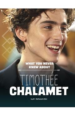 Coperta cărții 'What You Never Knew about Timothée Chalamet - Nafeesah Allen'