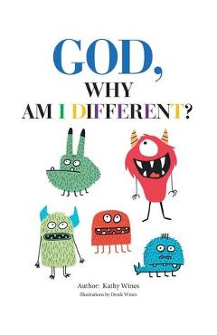 Coperta cărții 'God, Why Am I Different? - Kathy Wines'