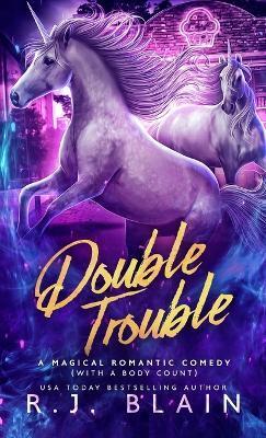 Double Trouble - R. J. Blain