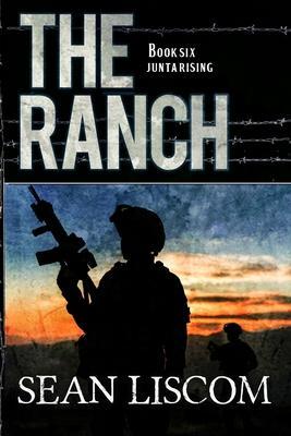 The Ranch: Junta Rising - Sean Liscom