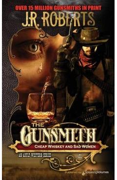 Coperta cărții 'Cheap Whiskey and Sad Women - J. R. Roberts'